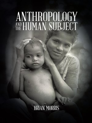 cover image of Anthropology and the Human Subject